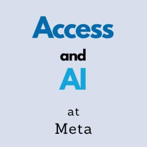 Access and AI: Content design at Meta